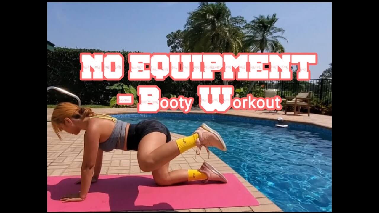 NO EQUIPMENT – Booty Workout!